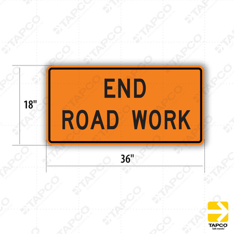 END ROAD WORK Sign G20-2 - Orange Construction Signs | TAPCO