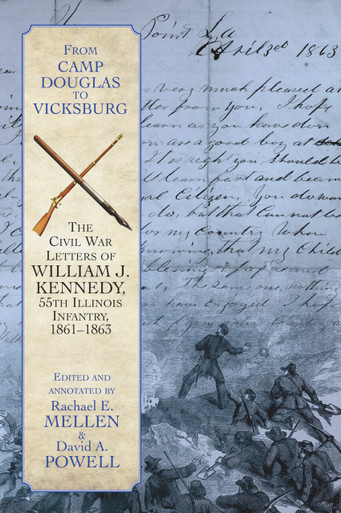 From Camp Douglas to Vicksburg: The Civil War Letters of William J