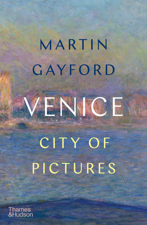 Thames & Hudson USA - Book - Venice: City of Pictures