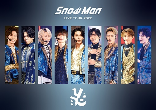 Snow Man｜ライブBlu-ray&DVD『Snow Man LIVE TOUR 2022 Labo.』7月5日