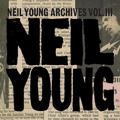 Neil Young（ニール・ヤング）｜『NEIL YOUNG ARCHIVES VOL. III (1976