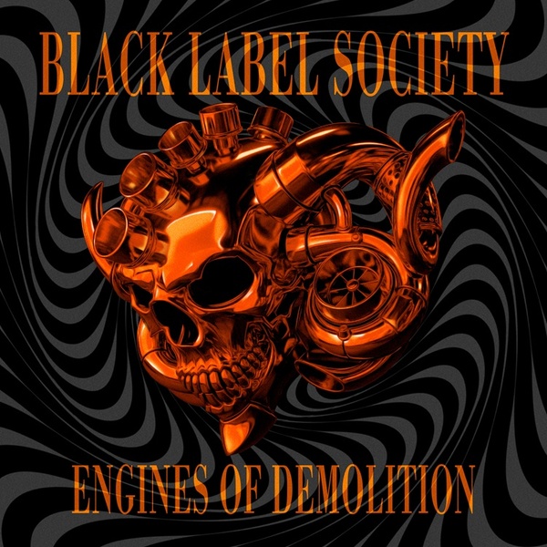 Black Label Society（ブラック・レーベル・ソサイアティ）『Engines