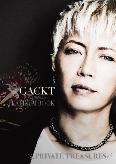 GACKTフォトブック、プライベートカット満載『GACKT PLATINUM BOOK