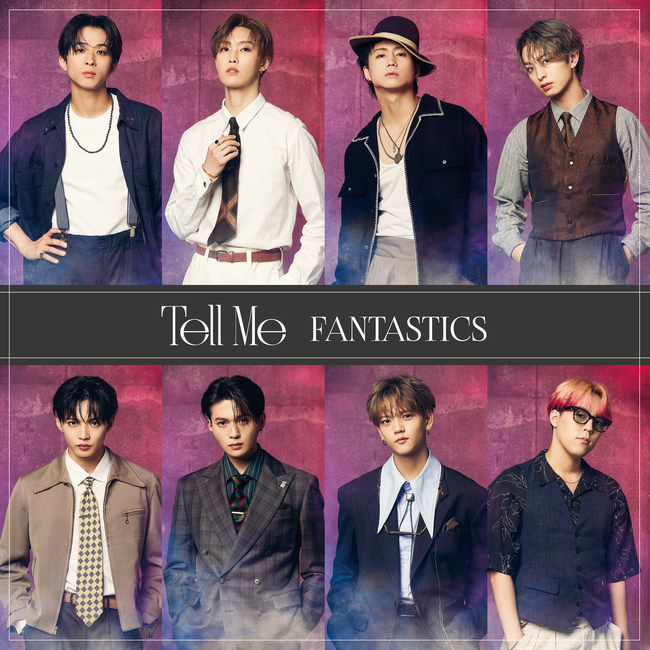 FANTASTICS from EXILE TRIBE New Single『Tell Me』8/16(水)Release