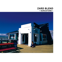 ZARD BLEND～SUN&STONE～／ZARD｜音楽ダウンロード・音楽配信サイト