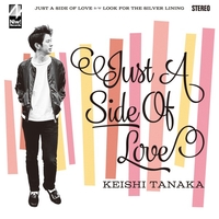 Just A Side Of Love／Keishi Tanaka｜音楽ダウンロード・音楽配信
