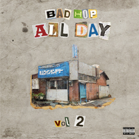 BADHOP ALLDAY vol.2／BAD HOP｜音楽ダウンロード・音楽配信サイト