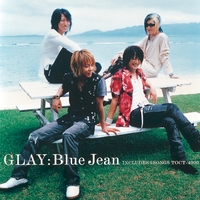 Blue Jean／GLAY｜音楽ダウンロード・音楽配信サイト mora ～“WALKMAN