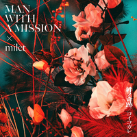 絆ノ奇跡／MAN WITH A MISSION & milet｜音楽ダウンロード・音楽配信