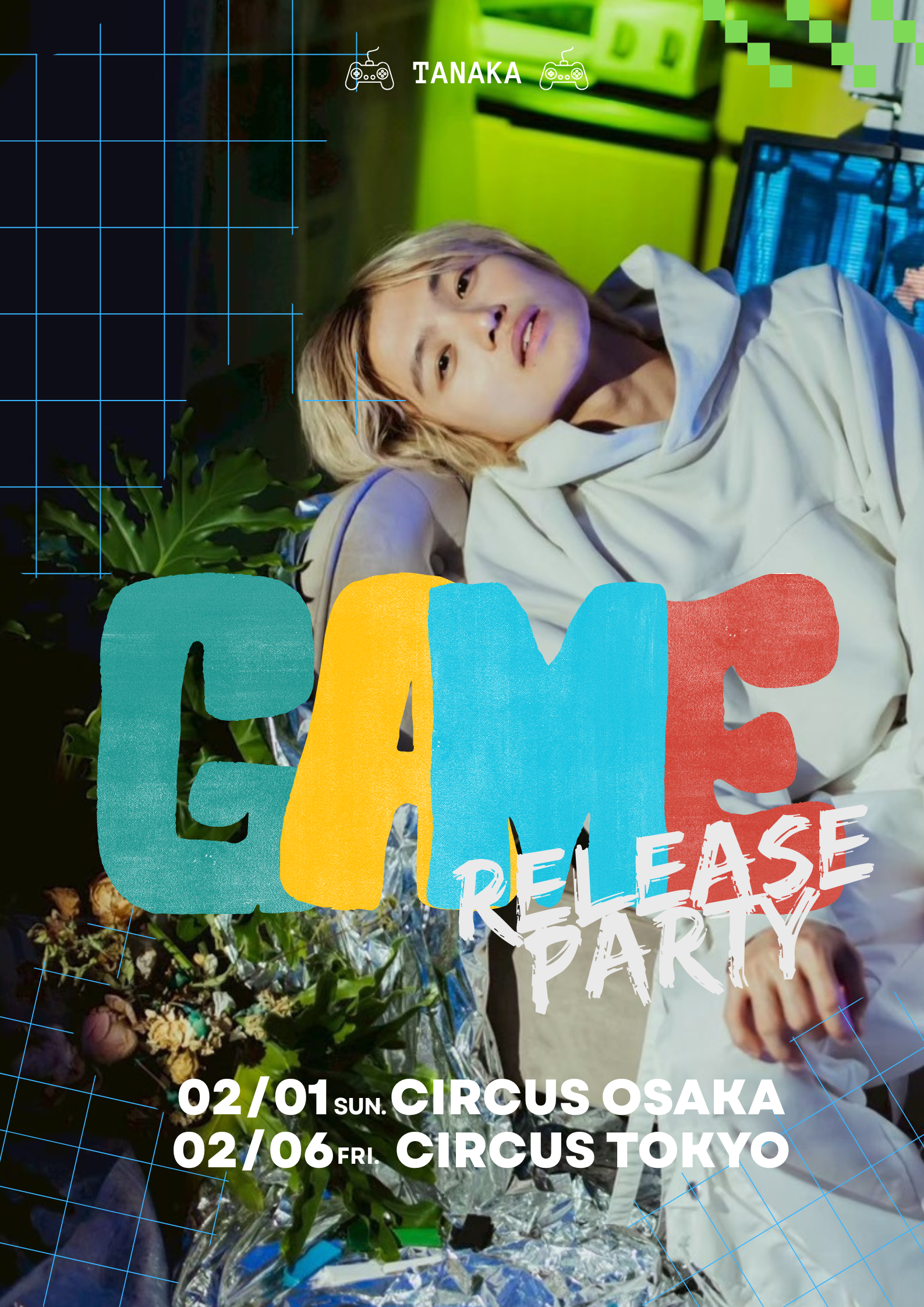 GAME Release Party - CIRCUS TOKYO