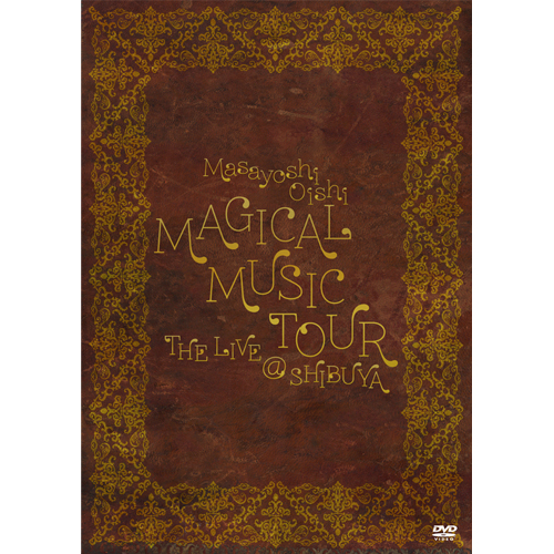 MAGICAL MUSIC TOUR THE LIVE @SHIBUYA[DVD] - 大石昌良 - UNIVERSAL