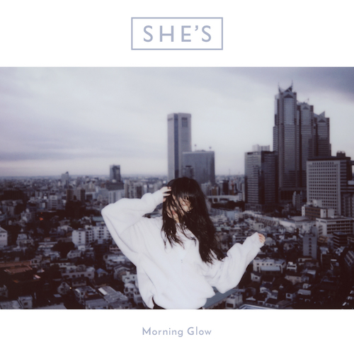Morning Glow [初回限定盤][CD MAXI][+DVD] - SHE'S - UNIVERSAL MUSIC