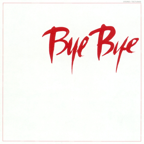 Bye Bye[CD] - 長渕 剛 - UNIVERSAL MUSIC JAPAN