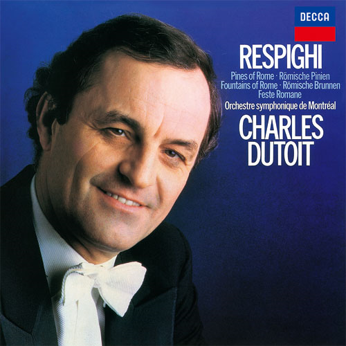 レスピーギ：交響詩《ローマの松》《ローマの祭り》《ローマの噴水