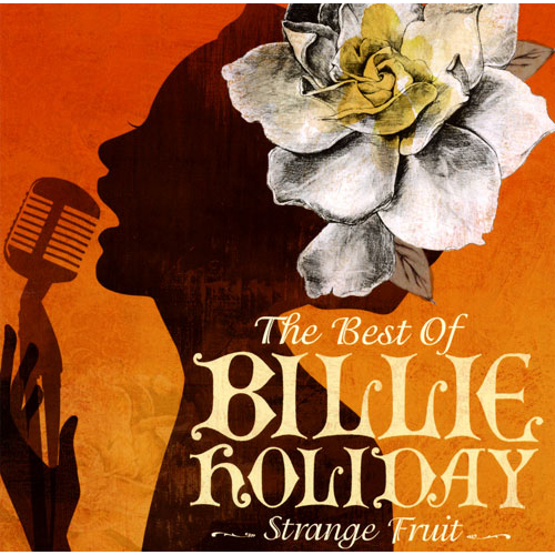奇妙な果実~ベスト・オブ・ビリー・ホリデイ[CD] - ビリー・ホリデイ