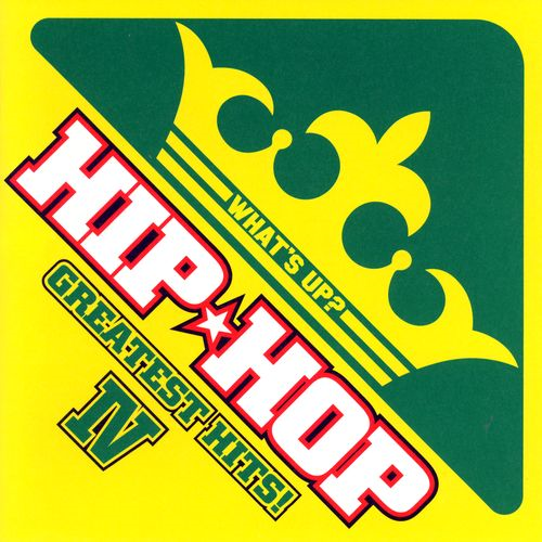 ワッツ・アップ?ヒップホップ・グレイテスト・ヒッツ 4[CD] - V.A.