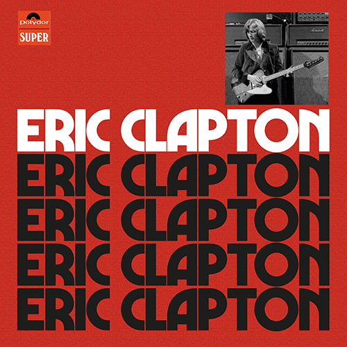 Eric Clapton (Anniversary Deluxe Edition) [輸入盤][4CD][CD