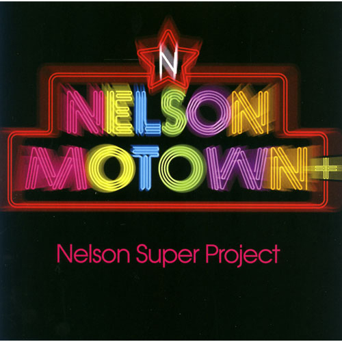 Nelson Motown + [SHM-CD][CD] - Nelson Super Project - UNIVERSAL