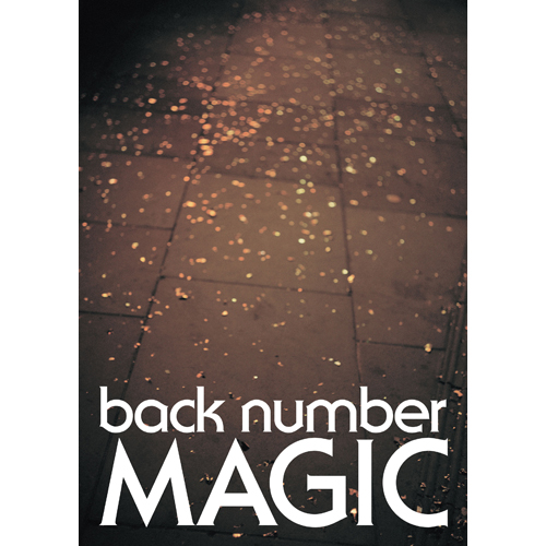 MAGIC [初回限定盤A DVD][CD][+DVD] - back number - UNIVERSAL MUSIC