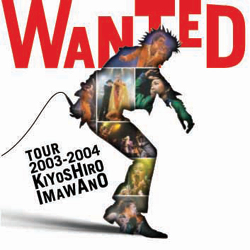 WANTED TOUR 2003-2004 KIYOSHIRO IMAWANO [SHM-CD][CD] - 忌野清志郎