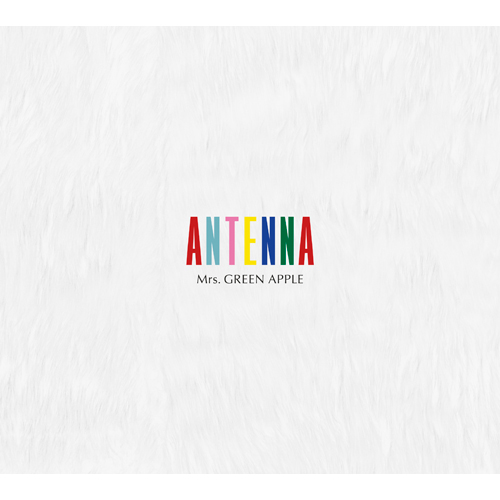 ANTENNA [初回限定盤][CD][+DVD] - Mrs. GREEN APPLE - UNIVERSAL