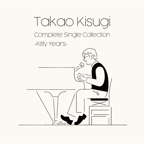 Takao Kisugi Complete Single Collection ～Kitty Years～ [SHM-CD