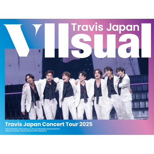 Travis Japan Concert Tour 2025 VIIsual [完全生産限定盤][Blu-ray][+