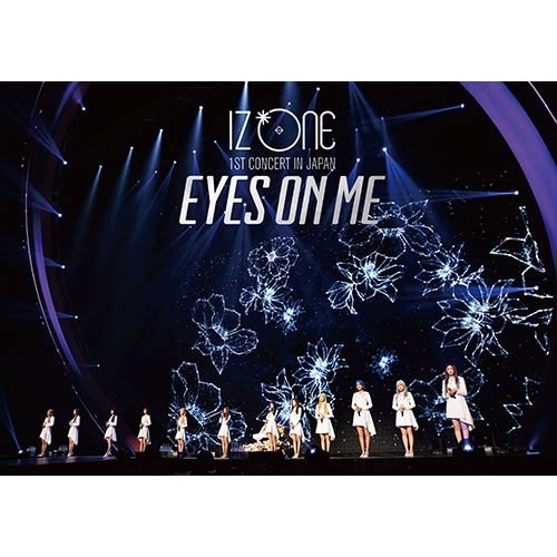 IZ*ONE 1ST CONCERT IN JAPAN [EYES ON ME] TOUR FINAL -Saitama Super