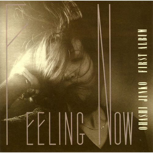 フィーリング・ナウ[CD] - 大橋純子 - UNIVERSAL MUSIC JAPAN