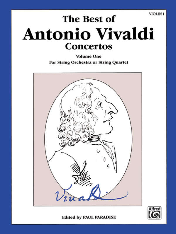 The Best of Antonio Vivaldi Concertos, Volume One: 1st Violin Book