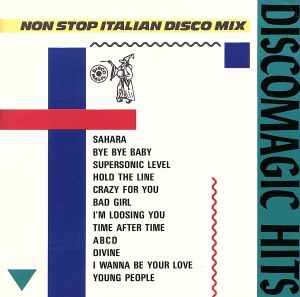 ノンストップ・イタリアン・ディスコ・ミックス｛DISCOMAGIC HITS