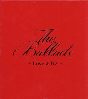 赤BOX】The Ballads ～Love&B'z～(完全生産限定クリスマスパッケージ