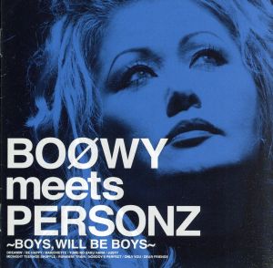 BOOWY meets PERSONZ ～BOYS,WILL BE BOYS～ 中古CD | ブックオフ公式