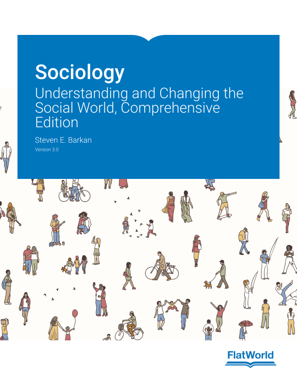FlatWorld | Textbook | Sociology: Understanding and Changing the
