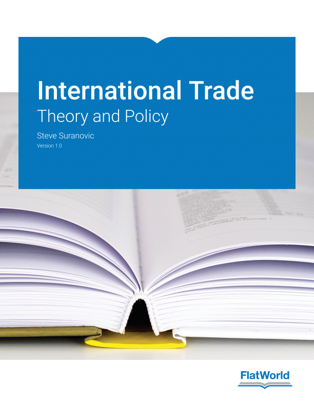 FlatWorld | Textbook | International Trade: Theory and Policy v1.0
