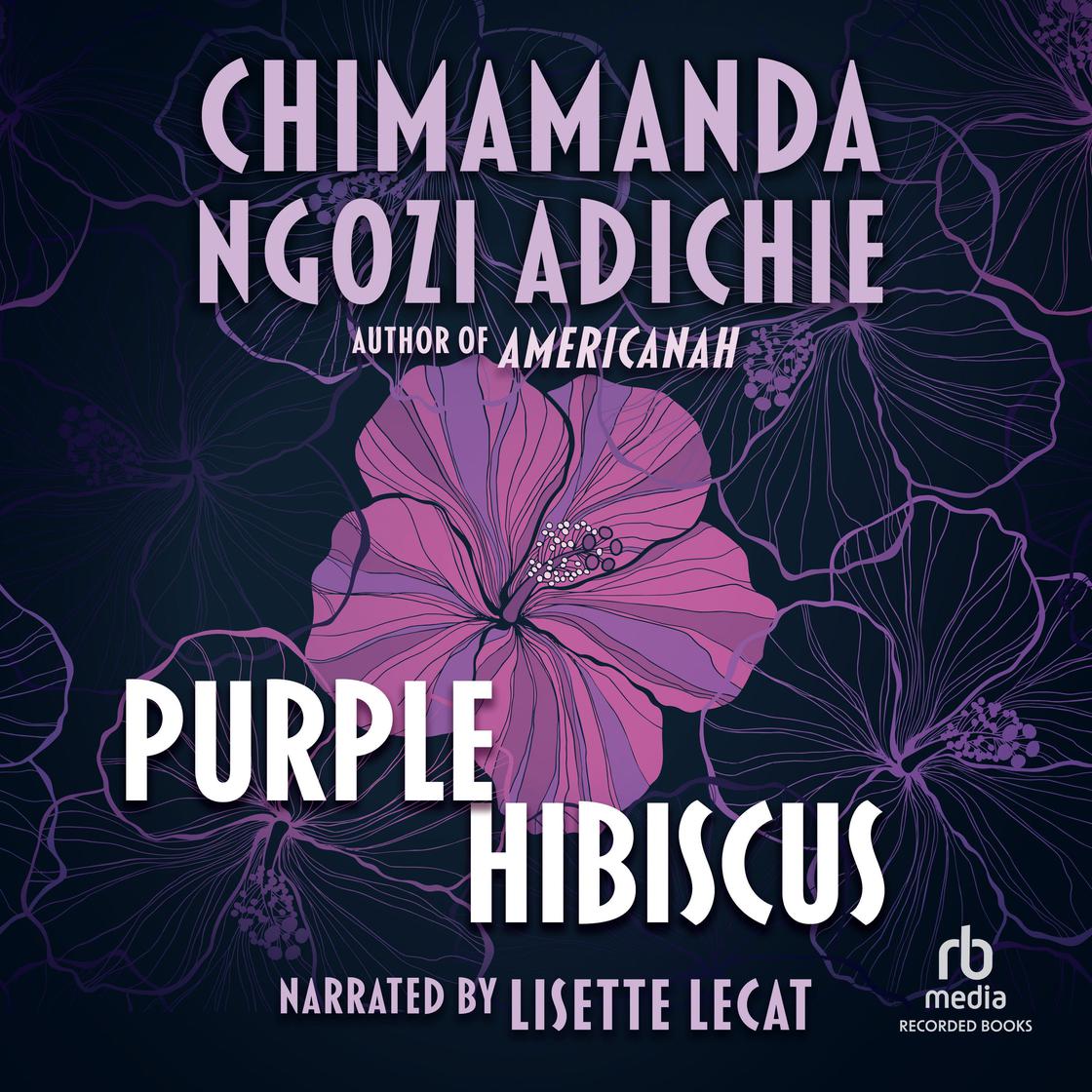 Purple Hibiscus Audiobook | Libro.fm