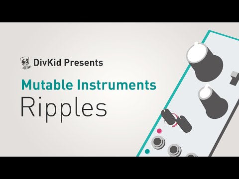 Mutable Instruments Ripples 2020— Clockface Modular