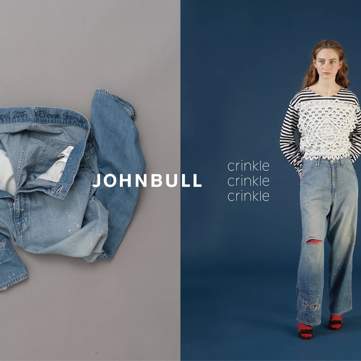 JOHNBULL × crinkle crinkle crinkle