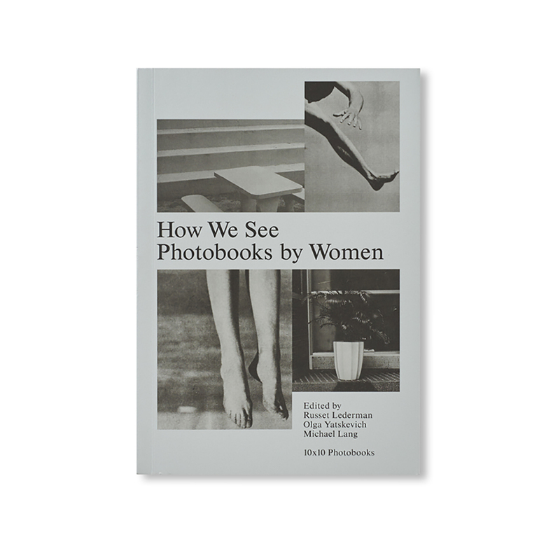 How We See: Photobooks by Women | shashasha - Photography & art in