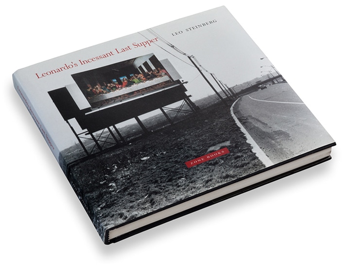 Leonardo's Incessant Last Supper - Zone Books