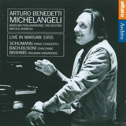 Arturo Benedetti Michelangeli: Live in Warsaw 1955 - Altara