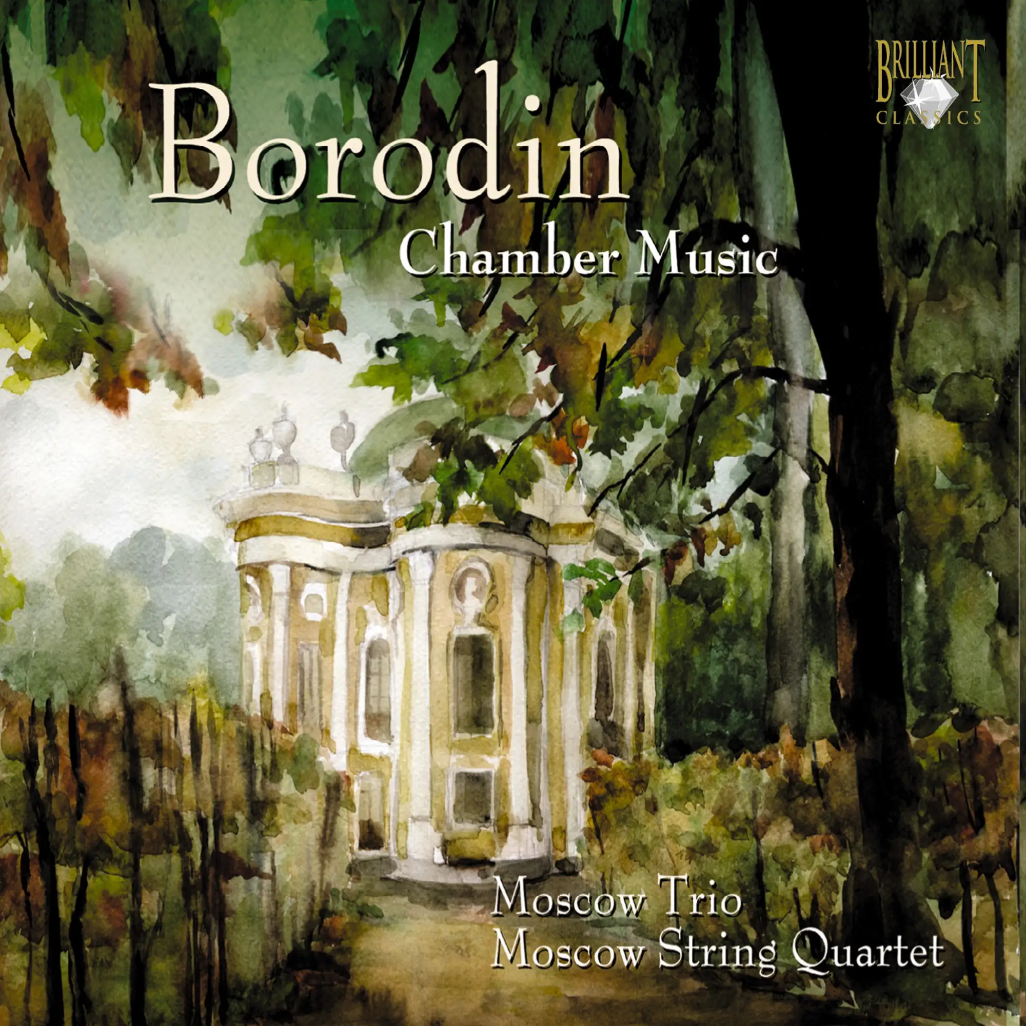 Borodin - Chamber Music - Brilliant Classics: 93973 - 3 CDs or