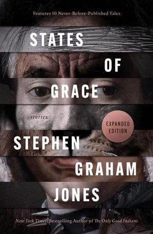 States of Grace by Stephen Graham Jones | Open Road Media