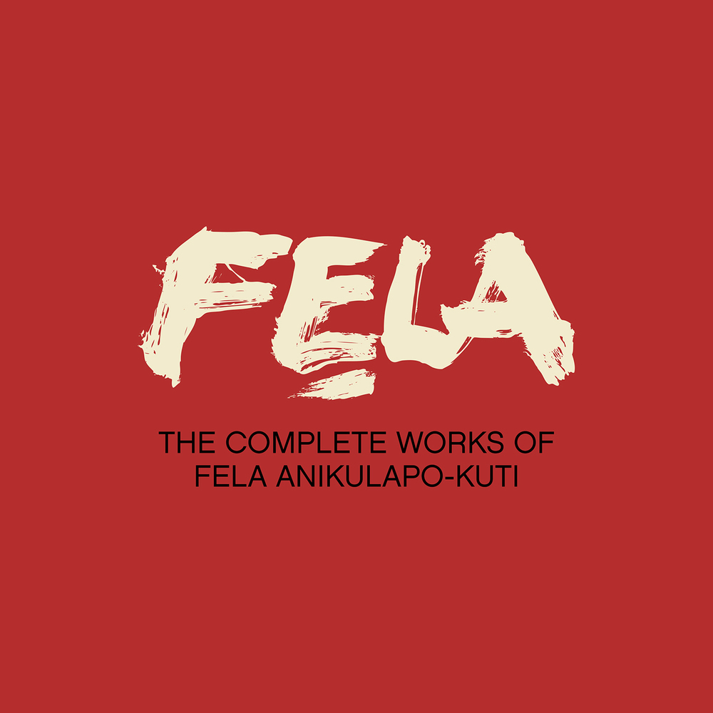 Fela Kuti - The Complete Works of Fela Anikulapo Kuti. Partisan