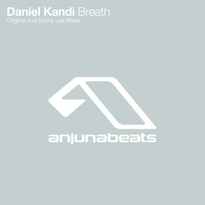 Breathe by Daniel Kandi | Releases | Anjunabeats