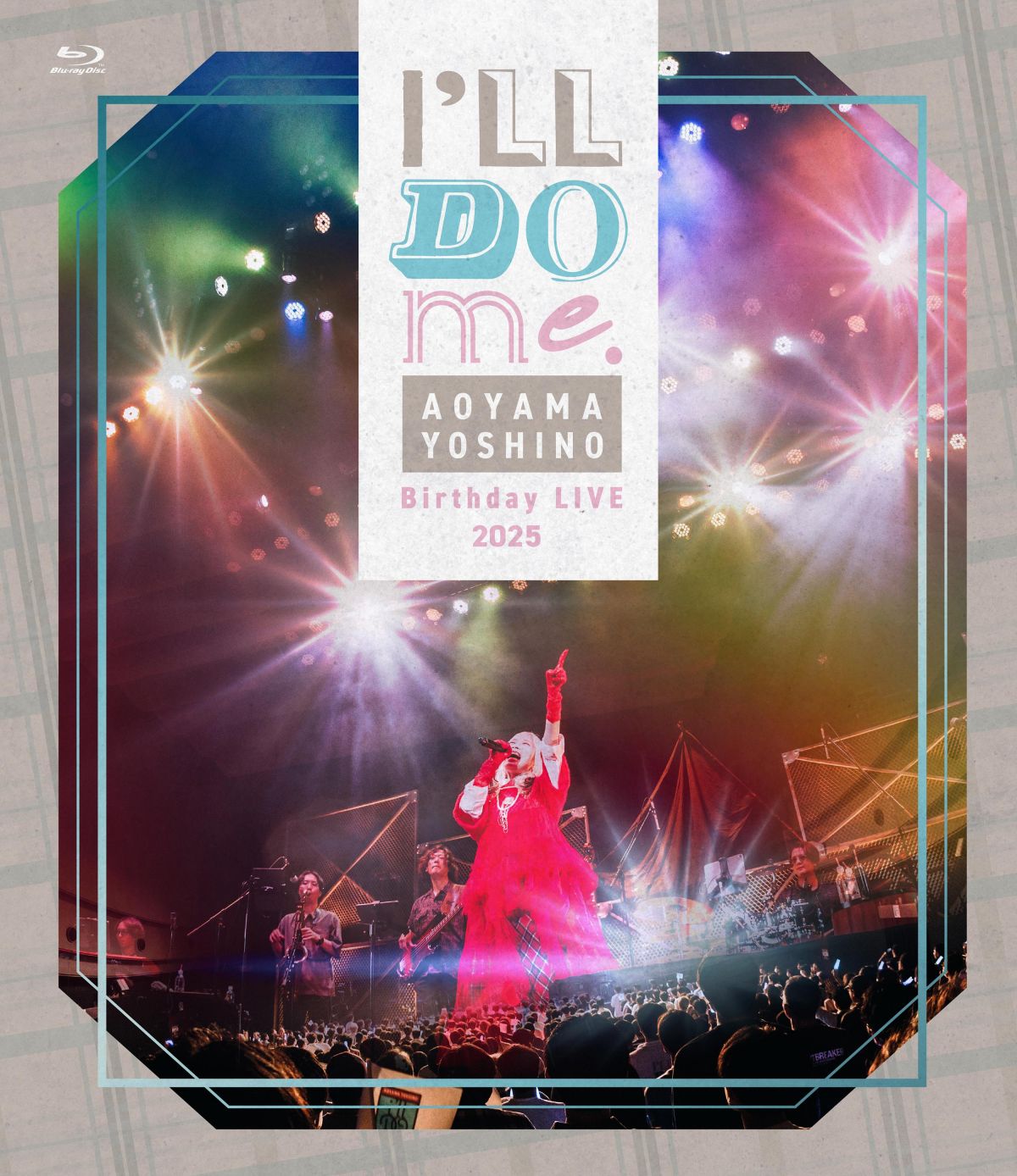 青山吉能 LIVE Blu-ray i'll DO me. 2025年12月10日発売決定！｜ 青山