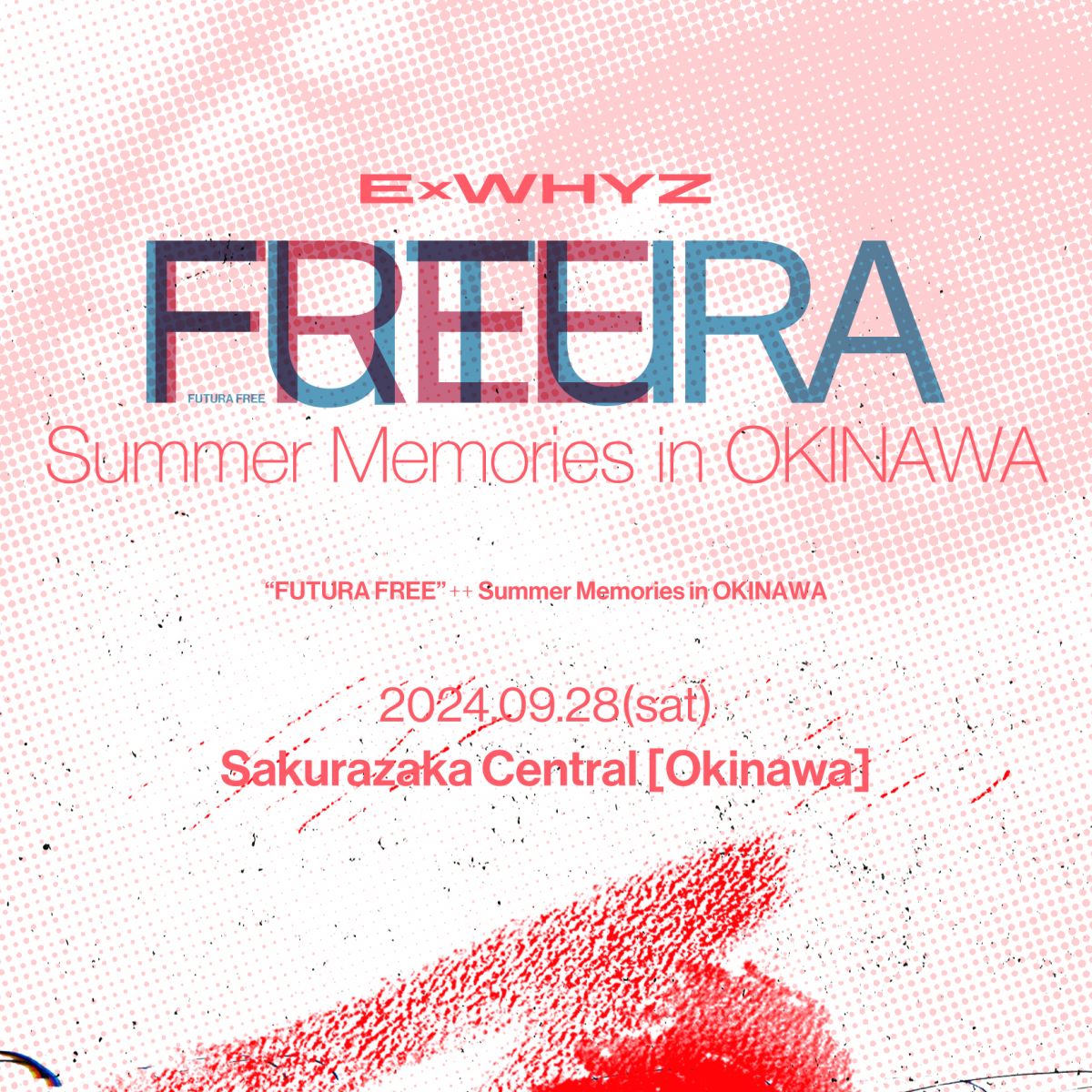 ExWHYZ沖縄 2DAYS特典会開催決定!!｜ ExWHYZ｜ExWHYZ official fanclub