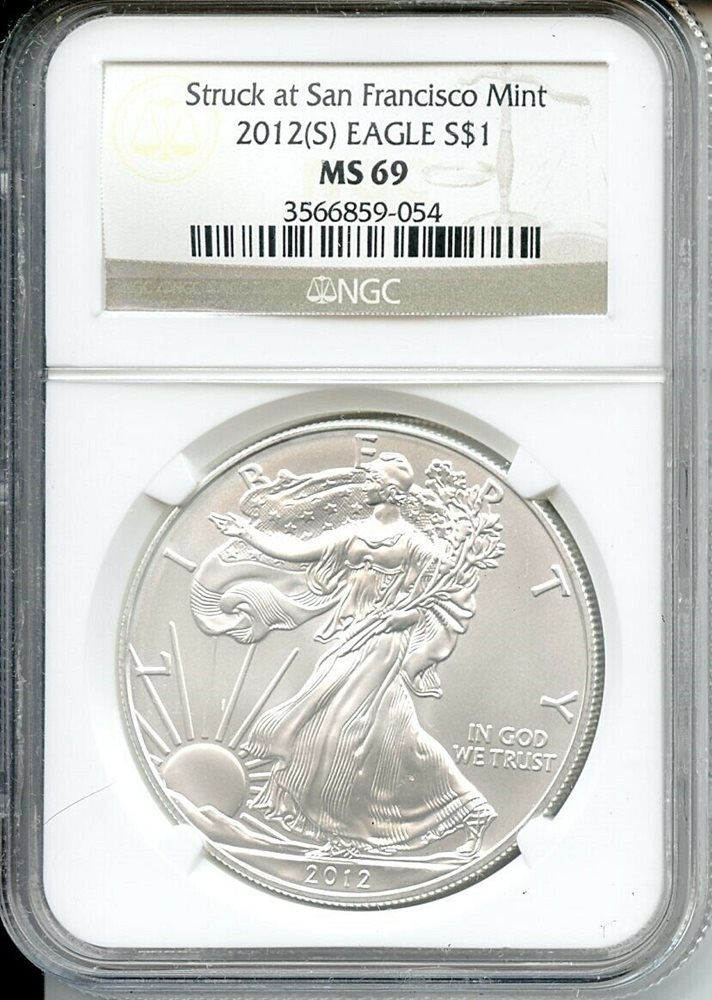 2012 (S) $1 SILVER EAGLE NGC MS 69 STRUCK AT SAN FRANCISCO MINT
