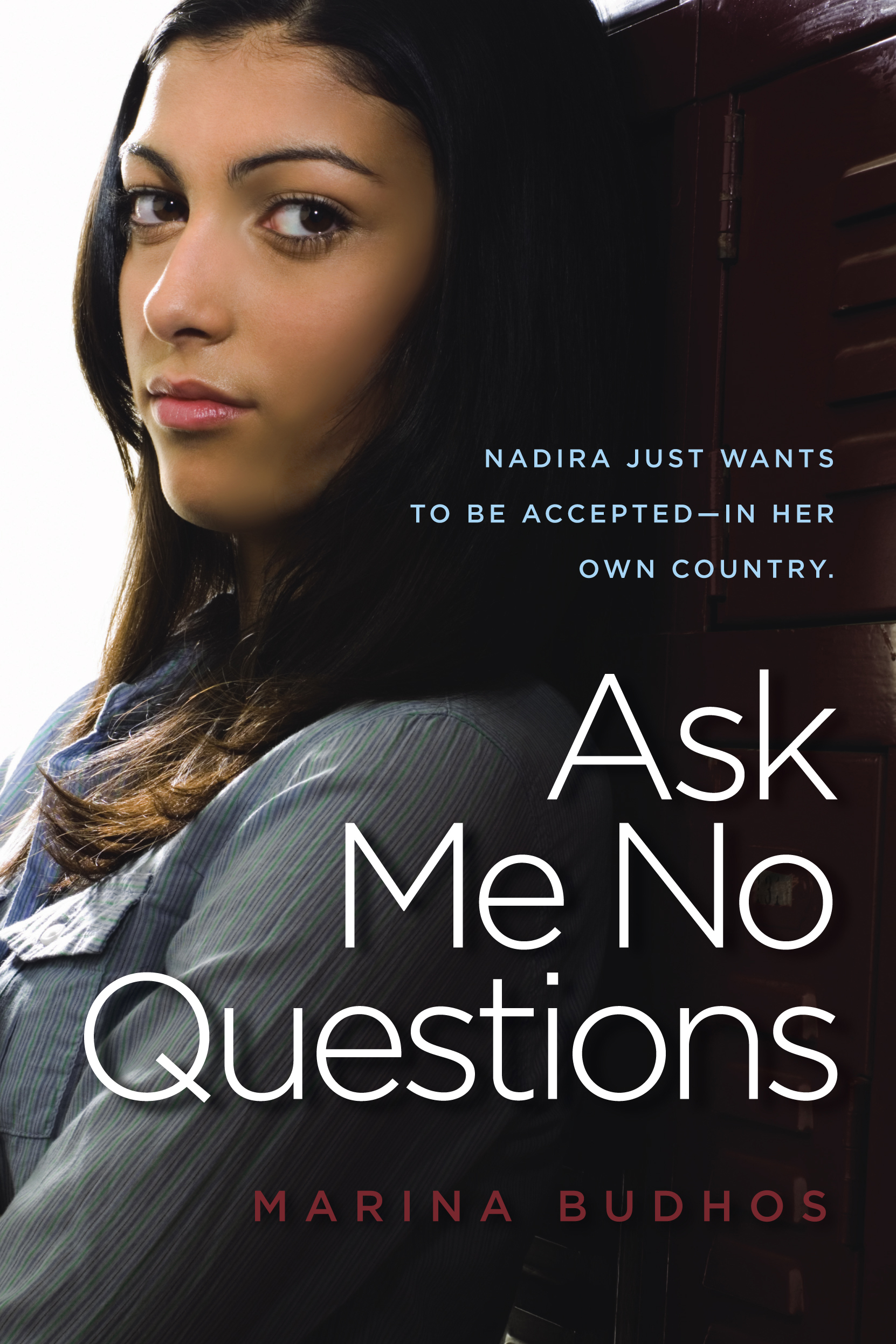 Ask Me No Questions | Book by Marina Budhos | Official Publisher