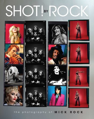 SHOT! by Rock | Book by Mick Rock | Official Publisher Page